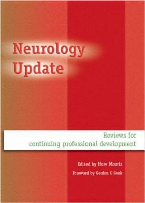 Neurology Update: Reviews for Continuing Professional Development - Morris, Huw