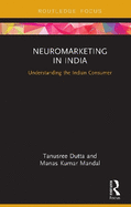 Neuromarketing in India: Understanding the Indian Consumer