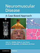 Neuromuscular Disease: A Case-based Approach