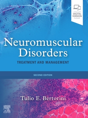 Neuromuscular Disorders: Treatment and Management - Bertorini, Tulio E, MD (Editor)