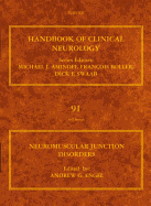 Neuromuscular Junction Disorders: Volume 91
