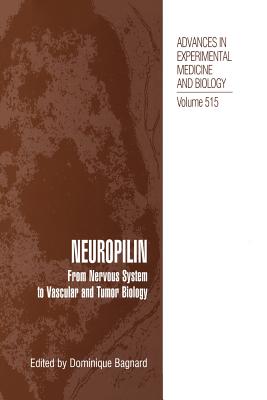 Neuropilin: From Nervous System to Vascular and Tumor Biology - Bagnard, Dominique (Editor)