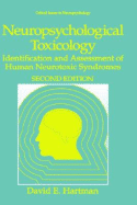 Neuropsychological Toxicology: Identification and Assessment of Human Neurotoxic Syndromes