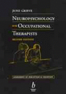 Neuropsychology for Occupational Therapists; Assessment of Perception and Cognition Second Edition