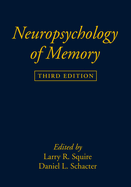 Neuropsychology of Memory, Third Edition