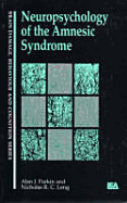 Neuropsychology of the Amnesic Syndrome