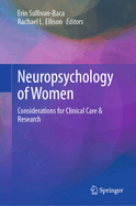 Neuropsychology of Women: Considerations for Clinical Care & Research