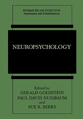 Neuropsychology - Goldstein, Gerald (Editor), and Nussbaum, Paul David (Editor), and Beers, Sue R (Editor)