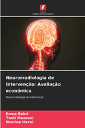 Neurorradiologia de interven??o: Avalia??o econ?mica