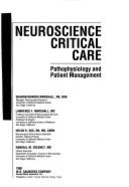 Neuroscience Critical Care: Pathophysiology and Patient Management - Marshall, Sharon Bowers, and Marshall, Lawrence F, and Vos, Helen R