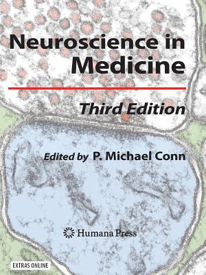 Neuroscience in Medicine - Conn, P Michael, Ph.D. (Editor)