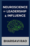 Neuroscience of Leadership and Influence
