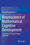 Neuroscience of Mathematical Cognitive Development: From Infancy Through Emerging Adulthood