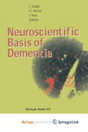 Neuroscientific Basis of Dementia