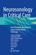 Neurosonology in Critical Care: Monitoring the Neurological Impact of the Critical Pathology