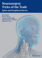 Neurosurgery Tricks of the Trade - Spine and Peripheral Nerves: Spine and Peripheral Nerves