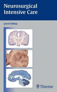 Neurosurgical Intensive Care: The Essentials