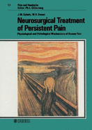 Neurosurgical Treatment of Persistent Pain: Physiological and Pathological Mechanisms of Human Pain