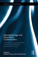 Neurotechnology and Direct Brain Communication: New Insights and Responsibilities Concerning Speechless But Communicative Subjects