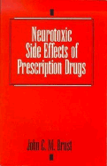 Neurotoxic Side Effects of Prescription Drugs - Brust, John C M