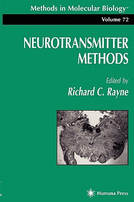 Neurotransmitter Methods - Rayne, Richard C. (Editor)