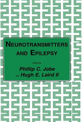 Neurotransmitters and Epilepsy - Jobe, Phillip C, and Laird II, Hugh E