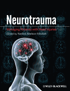 Neurotrauma: Managing Patients with Head Injury - Abelson-Mitchell, Nadine