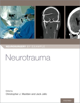 Neurotrauma - Madden, Christopher J (Editor), and Jallo, Jack (Editor)