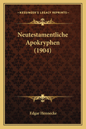 Neutestamentliche Apokryphen (1904)