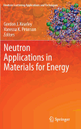 Neutron Applications in Materials for Energy