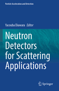 Neutron Detectors for Scattering Applications