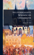 Neuverbesserte Bhmische Grammatik