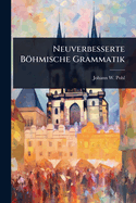 Neuverbesserte Bhmische Grammatik