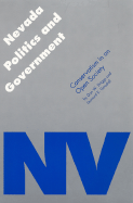 Nevada Politics and Government: Conservatism in an Open Society - Goodall, Leonard E, and Driggs, Don W