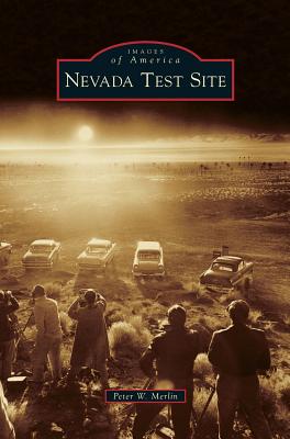 Nevada Test Site - Merlin, Peter W