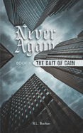 Never Again Book II: The Bait of Cain