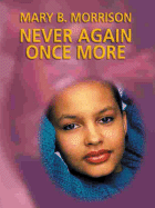 Never Again Once More - Morrison, Mary B