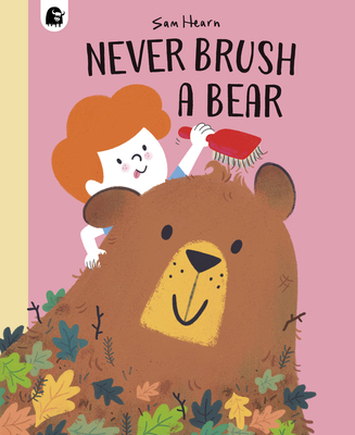 Never Brush a Bear - 