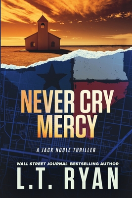 Never Cry Mercy (Jack Noble #10) - Ryan, L T