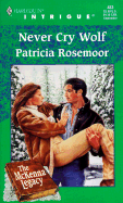 Never Cry Wolf - Rosemoor, Patricia