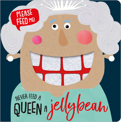 Never Feed a Queen a Jellybean - Greening, Rosie