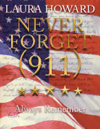 Never Forget (911): Always Remember (a Tribute to the Victims)