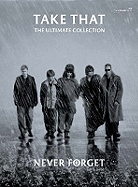 Never Forget: The Ultimate Collection