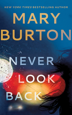 Never Look Back - Burton, Mary, and Kowal, Mary Robinette (Read by)