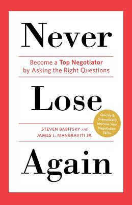 Never Lose Again - Babitsky, Steven, and Mangraviti, James J