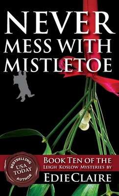 Never Mess with Mistletoe - Claire, Edie