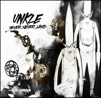 Never, Never, Land - UNKLE