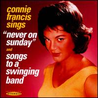 Never on Sunday/Songs to a Swinging Band - Connie Francis