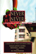 Never Say Never: A Dedication to Love Beyond the Walls