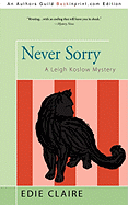 Never Sorry: A Leigh Koslow Mystery